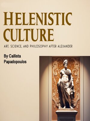 cover image of Hellenistic Culture
